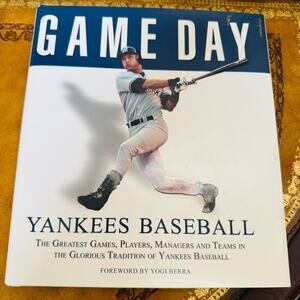 Game Day: Yankees Baseball Hardcover Book Yogi Berra Derek Jeter Tradition